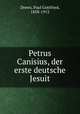 Petrus Canisius, der erste deutsche Jesuit, Drews, Paul Gottfried, 1858-1912 
