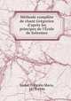 Mthode complte de chant Grgorien d`aprs les principes de l`cole de Solesmes, 