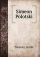Simeon Polotski, Tatarski, Ierofe 
