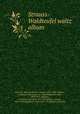 Strauss-Waldteufel waltz album, Eckstein, Maxwell,Strauss, Johann, 1825-1899. Waltzes, orchestra. Selections; arr. 1934,Waldteufel, Emil, 1837-1915. Waltzes, orchestra. Selections; arr. 1934,Strauss, Johann, 1825-1899,Waldteufel, Emil, 1837-1915,Werfel Collection 