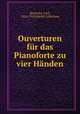 Ouverturen fur das Pianoforte zu vier Handen, Reinecke, Carl, 1824-1910,Werfel Collection 