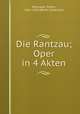 Die Rantzau; Oper in 4 Akten, Mascagni, Pietro, 1863-1945,Werfel Collection 