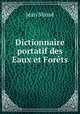 Dictionnaire portatif des Eaux et Forets., Jean Masse 