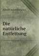 Die naturliche Entfettung, Albert Adamkiewicz 