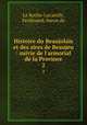 Histoire du Beaujolais et des sires de Beaujeu : suivie de l`armorial de la Province. 2, La Roche-Lacarelle, Ferdinand, baron de 