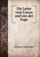Die Lehre vom Canon und von der Fuge, Salomon Jadassohn 