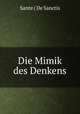 Die Mimik des Denkens, Sante ( De Sanctis 
