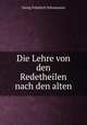 Die Lehre von den Redetheilen nach den alten, Georg Friedrich Schoemann 