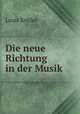 Die neue Richtung in der Musik, Louis Kohler 