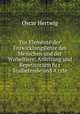 Die Elemente der Entwicklungslehre des Menschen und der Wirbeltiere; Anleitung und Repetitorium fu?r Studierende und A?rzte, Hertwig Oscar 