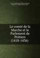 Le comte de la Marche et le Parlement de Poitiers (1418-1436), Poitiers 