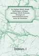 Le regime dotal; etude historique, critique & pratique (droit francais, etranger et international prive) suive de formules, J. Depinay 