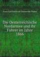 Die Oesterreichische Nordarmee und ihr Fuhrer im Jahre 1866, Franz Carl Folliot de Crenneville-Poutet 