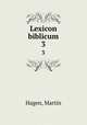 Lexicon biblicum. 3, Hagen, Martin 