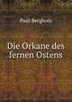 Die Orkane des fernen Ostens, Paul Bergholz 