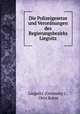 Die Polizeigesetze und Verordnungen des Regierungsbezirks Liegnitz, Liegnitz (Germany )., Otto Kotze 