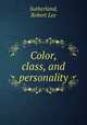 Color, class, and personality, Sutherland, Robert Lee 