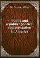 Public and republic: political representation in America, De Grazia, Alfred 