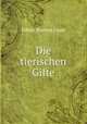 Die tierischen Gifte, Edwin Stanton Faust 
