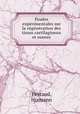 Etudes experimentales sur la regeneration des tissus cartilagineux et osseux, Peyraud, Hismann 