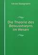 Die Theorie des Bewusstseyns im Wesen, V.A. von Staegmann 