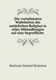 Die vornehmsten Wahrheiten der naturlichen Religion in zehn Abhandlungen auf eine begreifliche ., Hermann Samuel Reimarus 