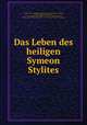 Das Leben des heiligen Symeon Stylites, 
