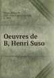 Oeuvres de B, Henri Suso, Heinrich Seuse 