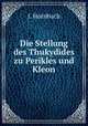 Die Stellung des Thukydides zu Perikles und Kleon, J. Hornbach 