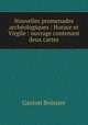 Nouvelles promenades archeologiques : Horace et Virgile : ouvrage contenant deux cartes, Gaston Boissier 