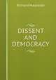 DISSENT AND DEMOCRACY, Richard Masheder 