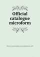 Official catalogue microform, Dublin International Exhibition of Arts and Manufactures (1865) 