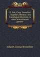 D. Ioh. Conr. Feverlini . Supellex libraria: seu Catalogus librorum ex omni scientiarum genere ., Johann Conrad Feuerlein 