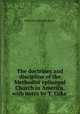 The doctrines and discipline of the Methodist episcopal Church in America, with notes by T. Coke ., Methodist Episcopal Church 