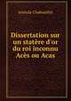Dissertation sur un statere d