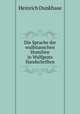 Die Sprache der wulfstanschen Homilien in Wulfgeats Handschriften, Heinrich Dunkhase 