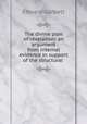 The divine plan of revelation: an argument from internal evidence in support of the structural ., Edward Garbett 