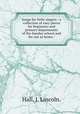 Songs for little singers : a collection of easy pieces for beginners and primary departments of the Sunday school and for use at home /, Hall, J. Lincoln. 