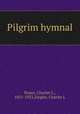 Pilgrim hymnal., Noyes, Charles L., 1851-1923,Ziegler, Charles L 