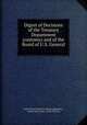 Digest of Decisions of the Treasury Department (customs) and of the Board of U.S. General ., United States Board of General Appraisers , United States Dept . of the Treasury 