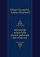 Documenti relativi alla pittura padovana del secolo XV, Vittorio Lazzarini , Andrea Moschetti 