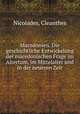 Macedonien. Die geschichtliche Entwickelung der macedonischen Frage im Altertum, im Mittelalter und in der neueren Zeit, Nicolades, Cleanthes 