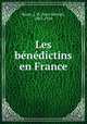 Les benedictins en France, Besse, J. M. (Jean Martial), 1861-1920 