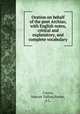 Oration on behalf of the poet Archias; with English notes, critical and explanatory, and complete vocabulary, Cicero, Marcus Tullius,Parker, A.L. 