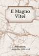 Il Magno Vitei, Arrivabene, Lodovico, 16th cent 