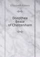Dorothea Beale of Cheltenham, Elizabeth Raikes 