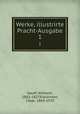Werke, illustrirte Pracht-Ausgabe. 1, Wilhelm Hauff 