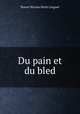 Du pain et du bled, Simon Nicolas Henri Linguet 