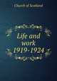 Life and work 1919-1924, Church of Scotland 