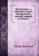 Revival gems : a collection of spirit-stirring hymns, specially adapted to revivals /, Joseph Banvard 